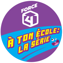 Force 4 à ton école